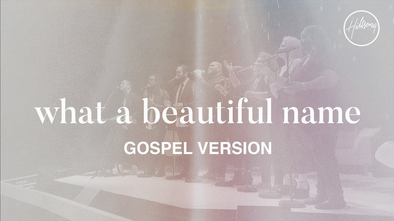 What A Beautiful Name (Gospel Version) - Hillsong Worship